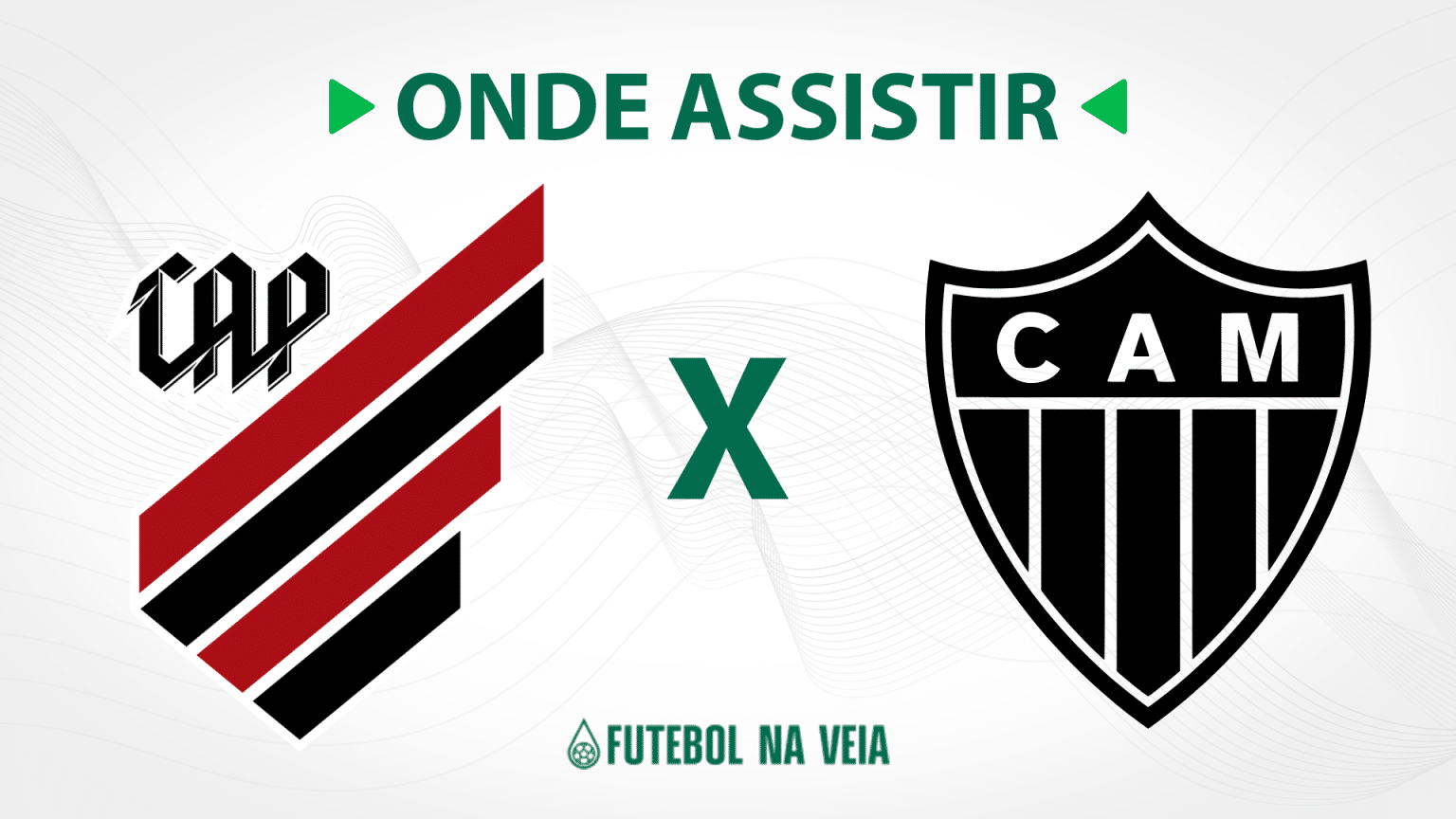 Athletico-PR x Atlético-MG – Onde assistir ao vivo, horário do jogo e escalações