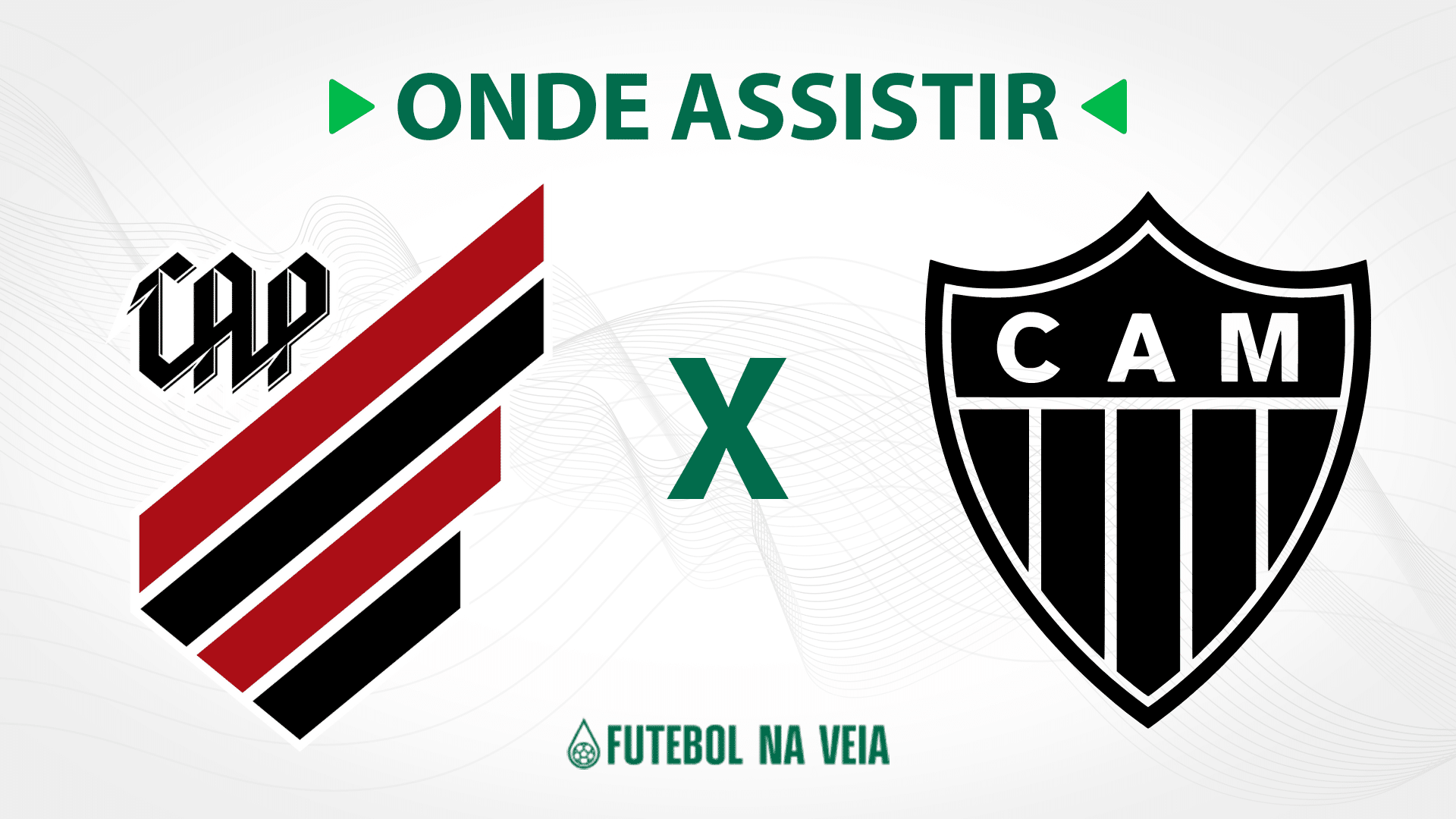 Athletico-PR x Atl&eacute;tico-MG &ndash; Onde assistir ao vivo, hor&aacute;rio do jogo e escala&ccedil;&otilde;es