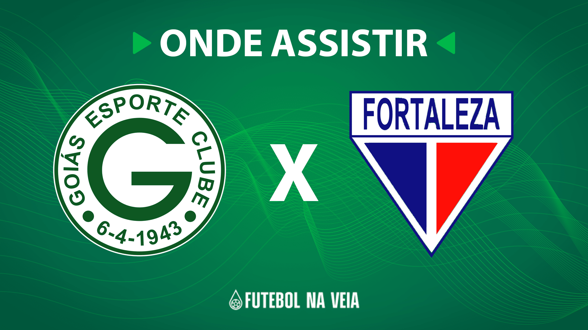 Goi&aacute;s x Fortaleza &ndash; Onde assistir ao vivo, hor&aacute;rio do jogo e escala&ccedil;&otilde;es