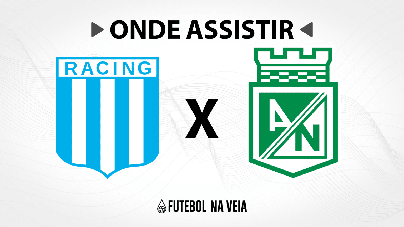 Racing x Atl&eacute;tico Nacional &ndash; Onde assistir ao vivo, hor&aacute;rio do jogo e escala&ccedil;&otilde;es