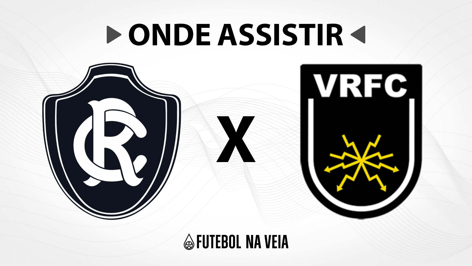 Remo x Volta Redonda &ndash; Onde assistir ao vivo, hor&aacute;rio do jogo e escala&ccedil;&otilde;es &ndash; 06/08