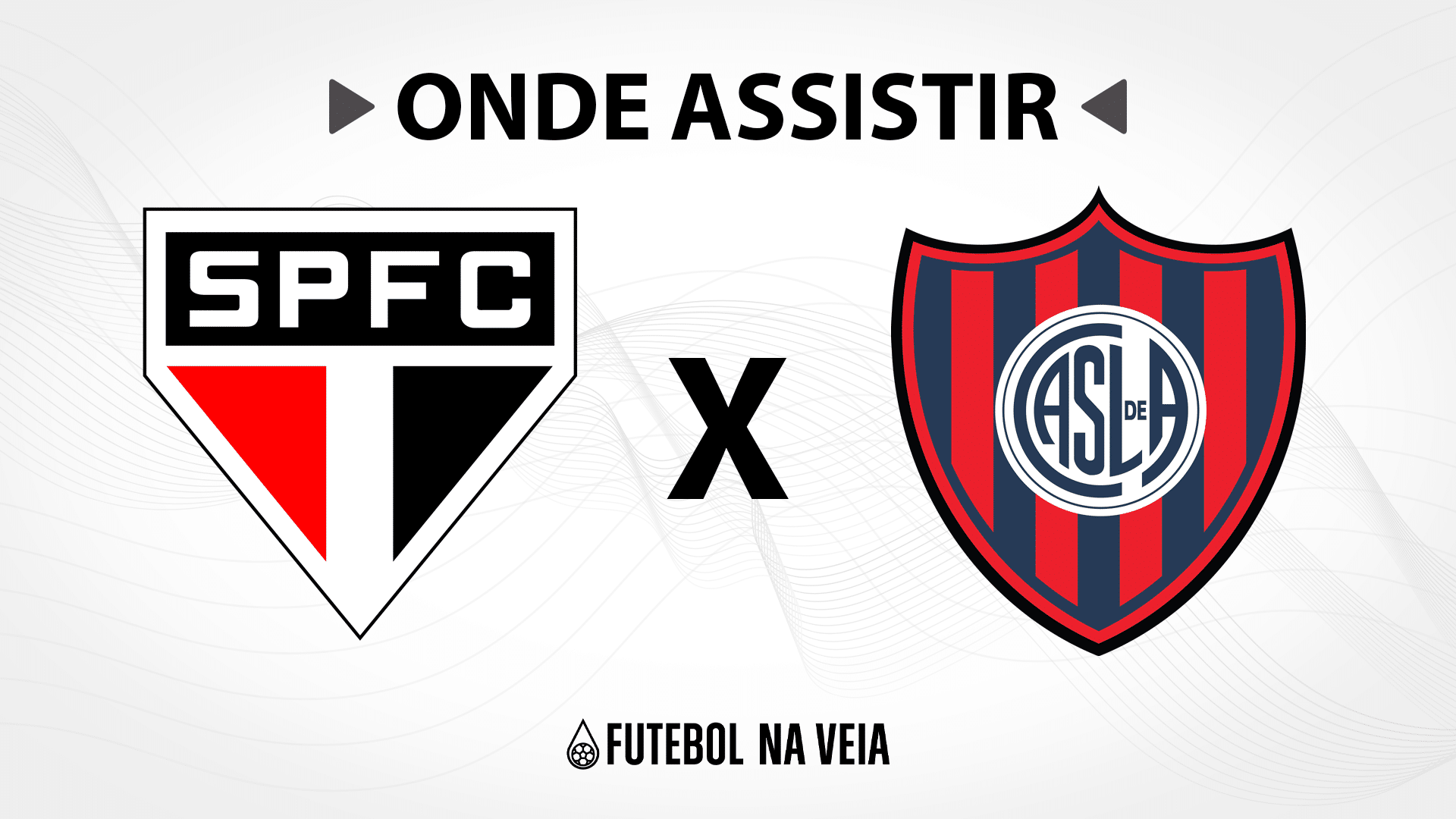 S&atilde;o Paulo x San Lorenzo &ndash; Onde assistir ao vivo, hor&aacute;rio do jogo e escala&ccedil;&otilde;es