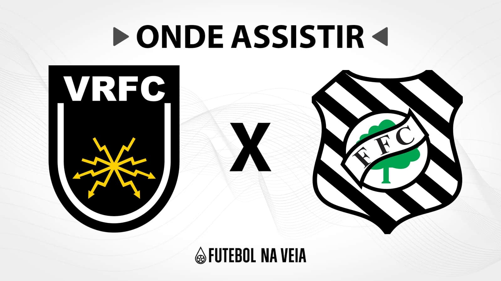Volta Redonda x Figueirense &ndash; Onde assistir ao vivo, hor&aacute;rio do jogo e escala&ccedil;&otilde;es
