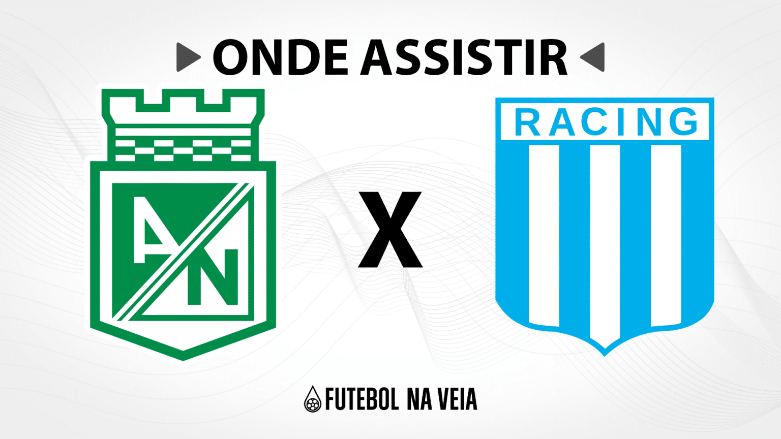 Atl&eacute;tico Nacional x Racing &ndash; Onde assistir ao vivo, hor&aacute;rio do jogo e escala&ccedil;&otilde;es