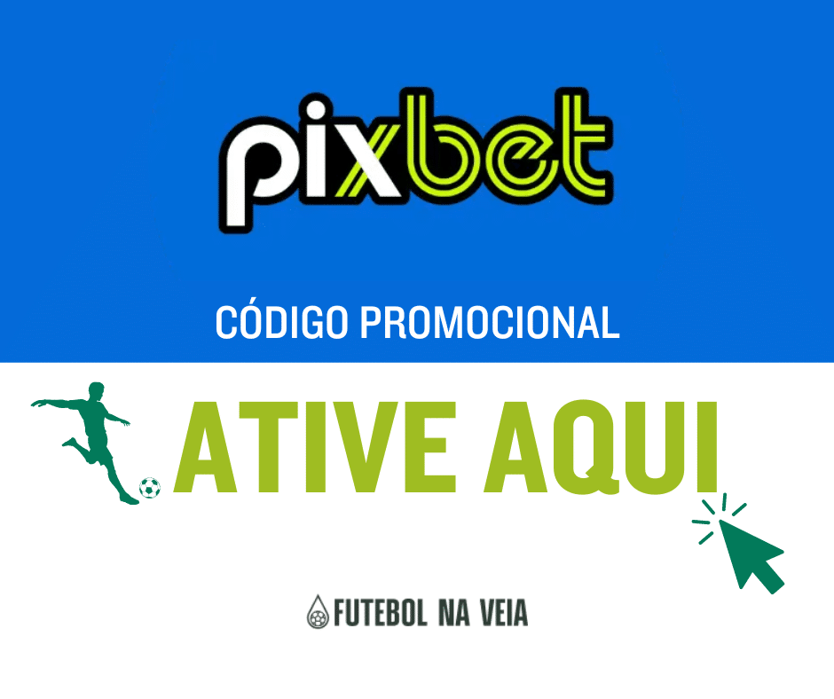 Codigo promocional Pixbet &ndash; Vantagens de como ativar!