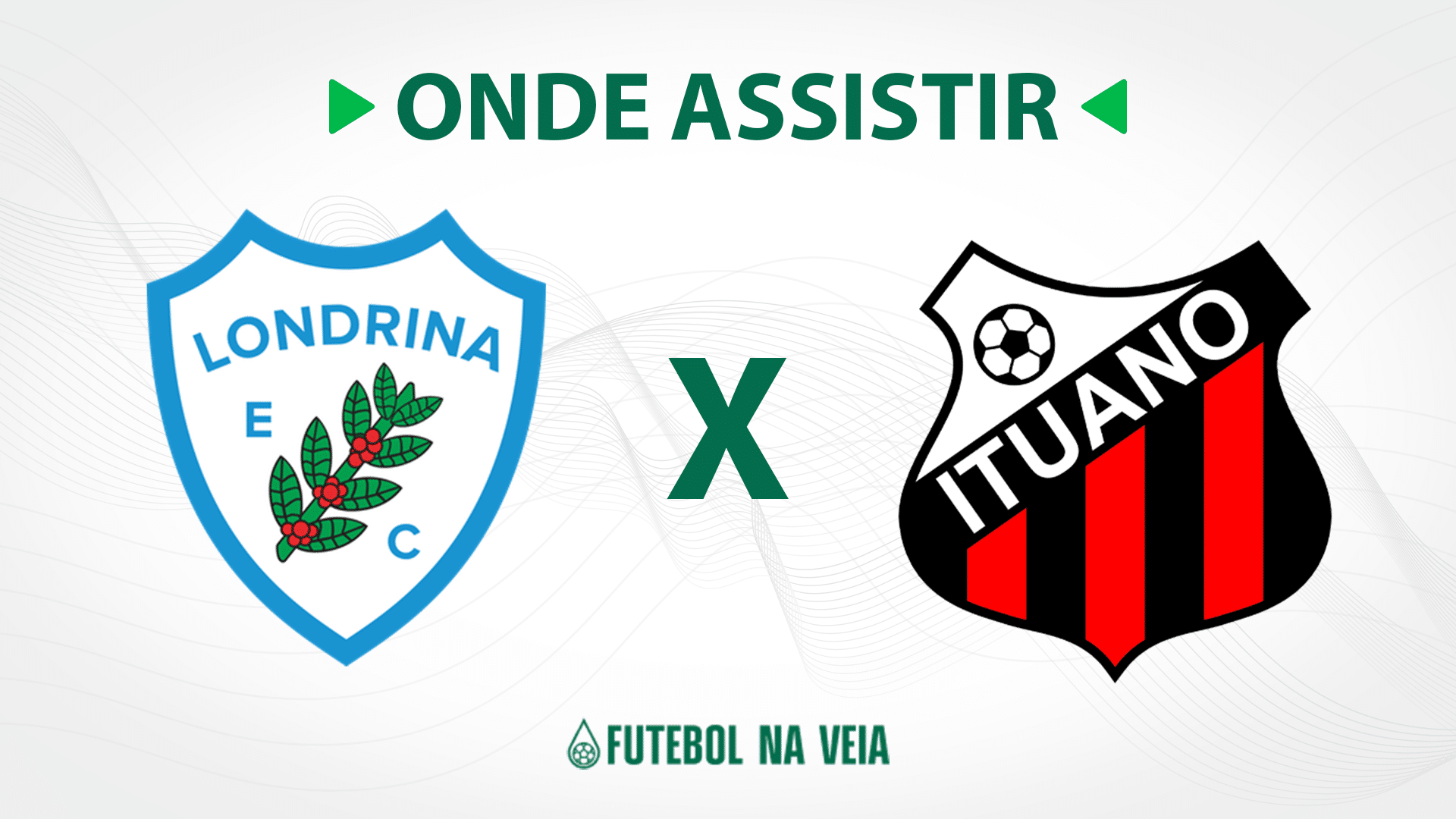 Londrina x Ituano &ndash; onde assistir ao vivo, hor&aacute;rio do jogo e escala&ccedil;&otilde;es
