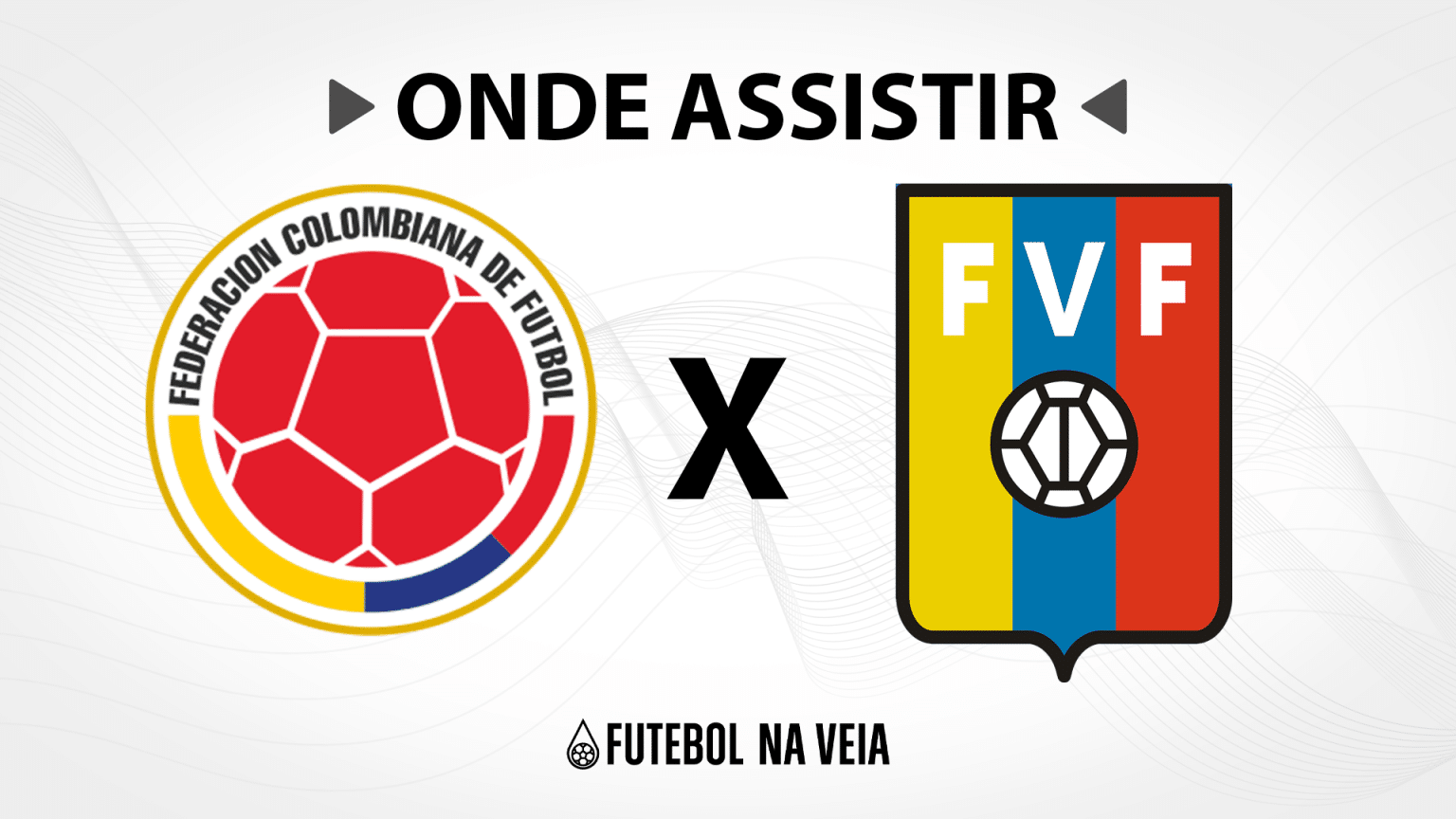 Col&ocirc;mbia x Venezuela &ndash; Onde assistir ao vivo, hor&aacute;rio do jogo e escala&ccedil;&otilde;es