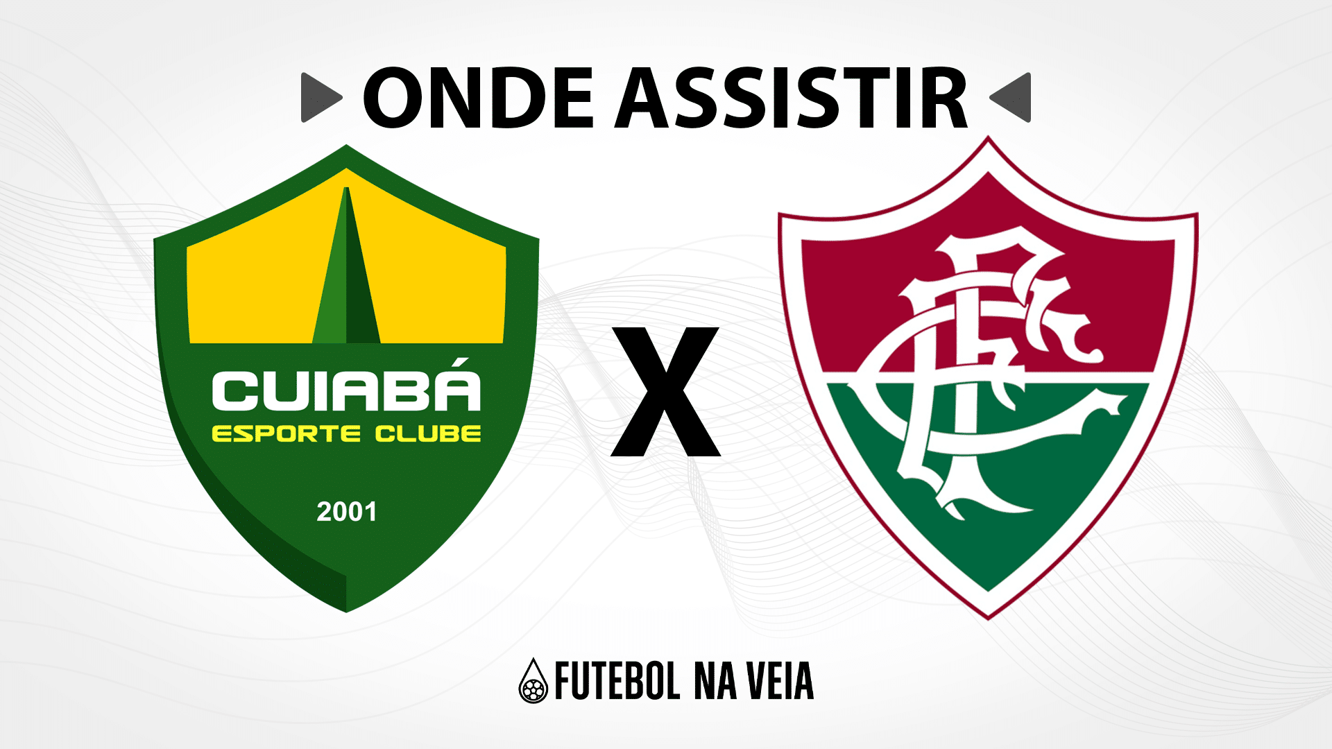 Cuiab&aacute; x Fluminense &ndash; Onde assistir ao vivo, hor&aacute;rio do jogo e escala&ccedil;&otilde;es