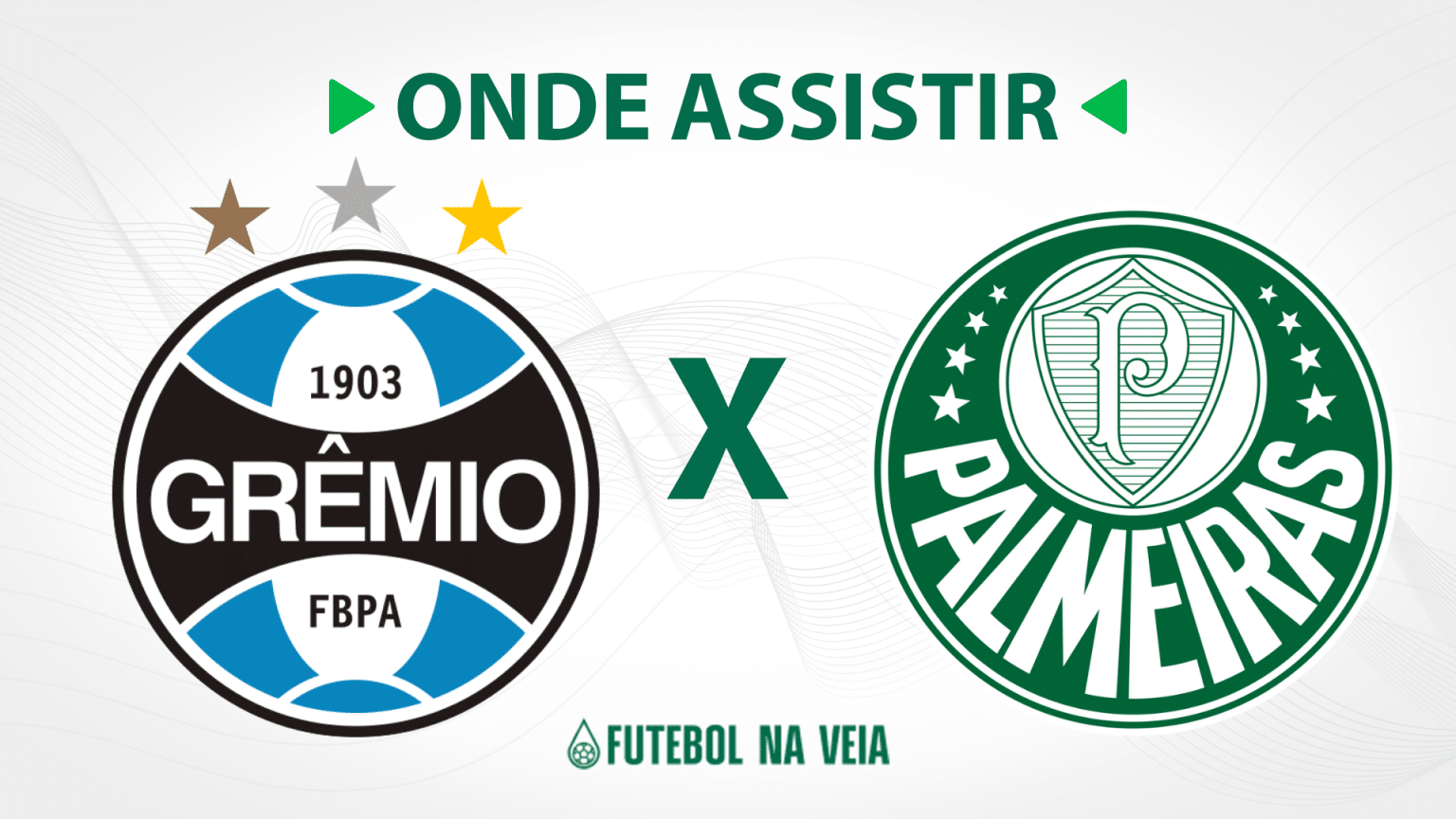 Gr&ecirc;mio x Palmeiras &ndash; Onde assistir ao vivo, hor&aacute;rio do jogo e escala&ccedil;&otilde;es