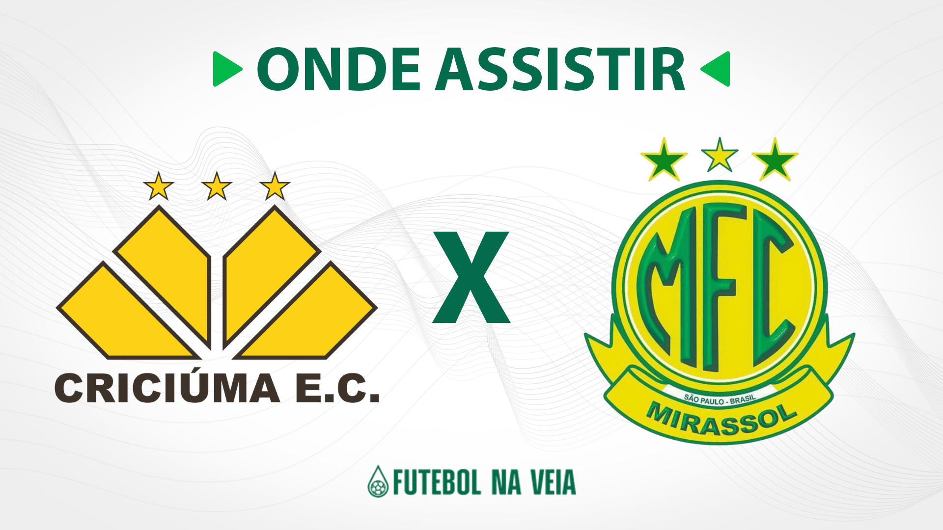 Crici&uacute;ma x Mirassol &ndash; Onde assistir ao vivo, hor&aacute;rio do jogo e escala&ccedil;&otilde;es
