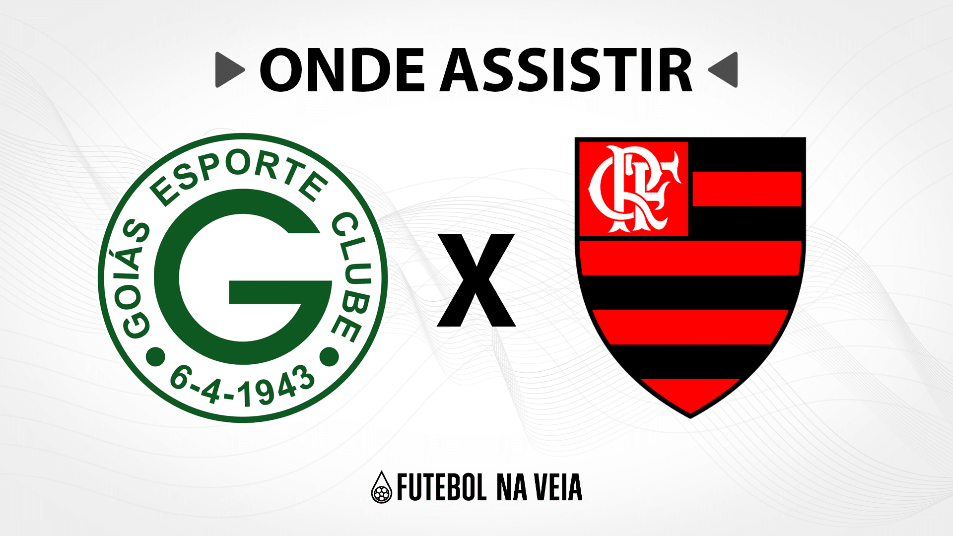 Goiás x Flamengo – Onde assistir ao vivo, horário do jogo e escalações