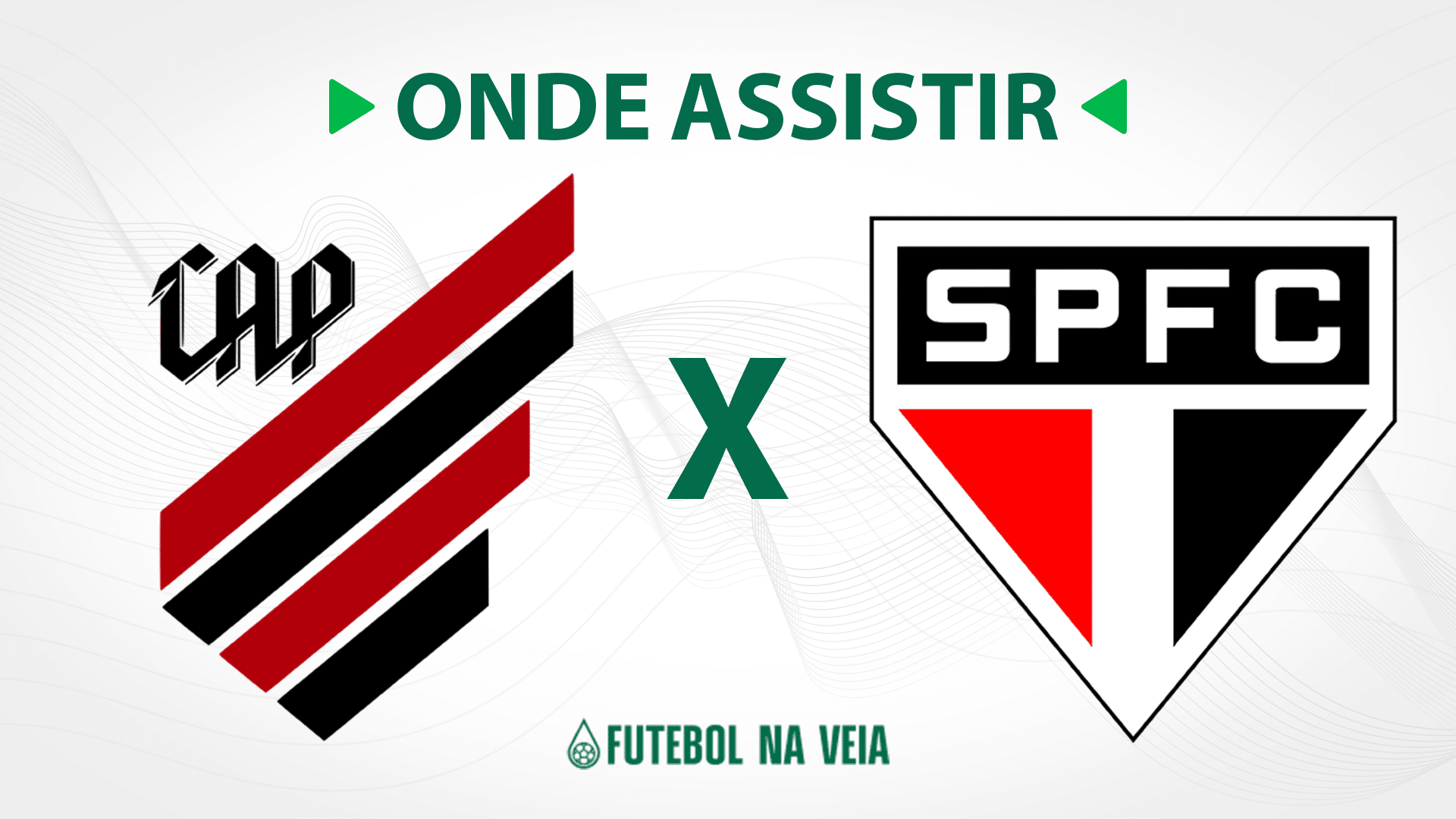Athletico-PR x S&atilde;o Paulo &ndash; onde assistir ao vivo, hor&aacute;rio do jogo e escala&ccedil;&otilde;es