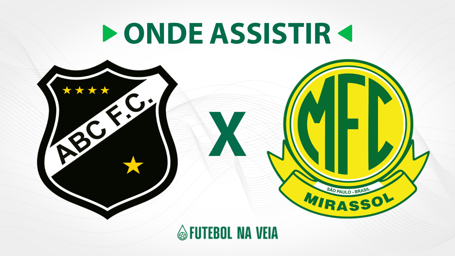 ABC x Mirassol &ndash; onde assistir ao vivo, hor&aacute;rio do jogo e escala&ccedil;&otilde;es
