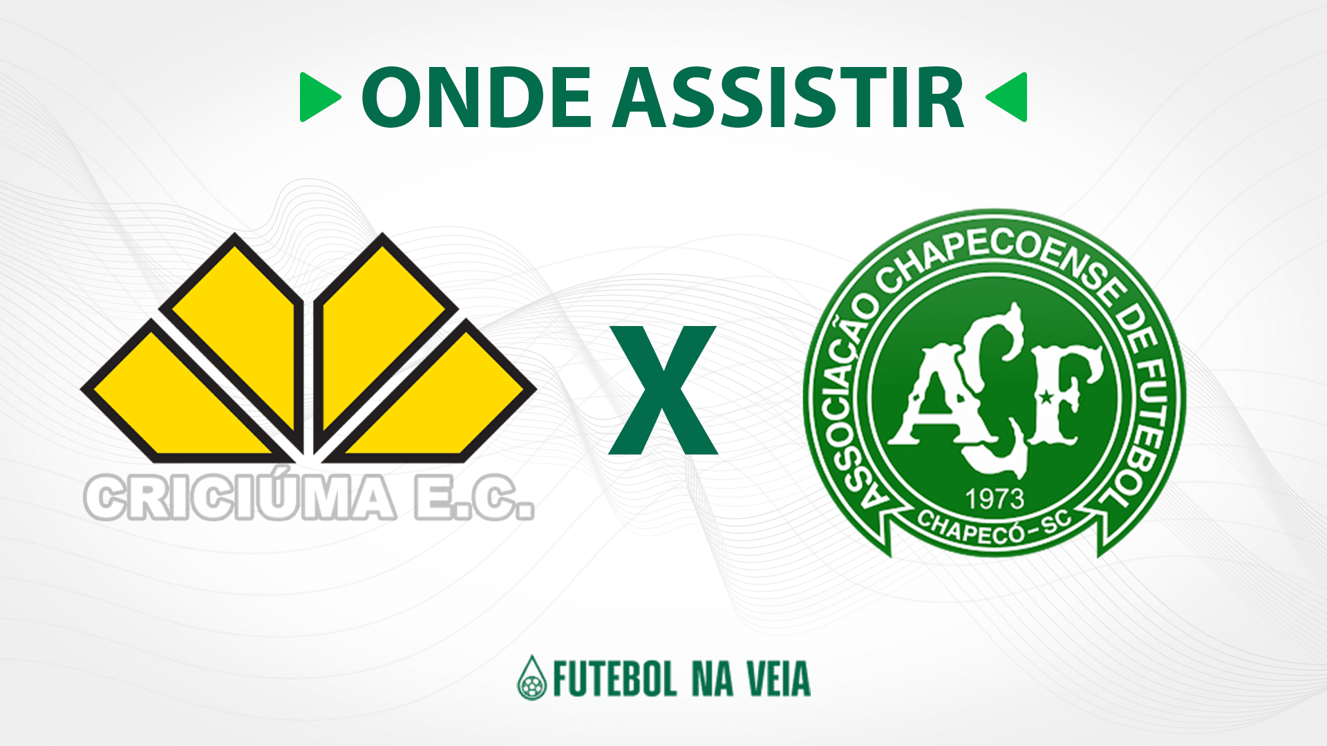 Crici&uacute;ma x Chapecoense &ndash; onde assistir ao vivo, hor&aacute;rio do jogo e escala&ccedil;&otilde;es