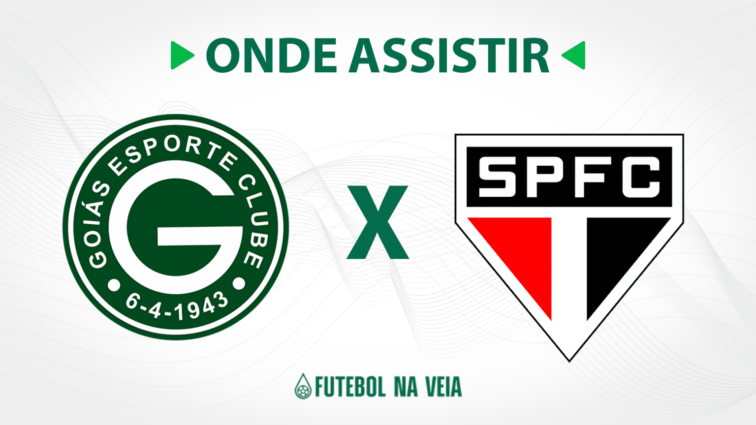 Goi&aacute;s x S&atilde;o Paulo &ndash; onde assistir ao vivo, hor&aacute;rio do jogo e escala&ccedil;&otilde;es