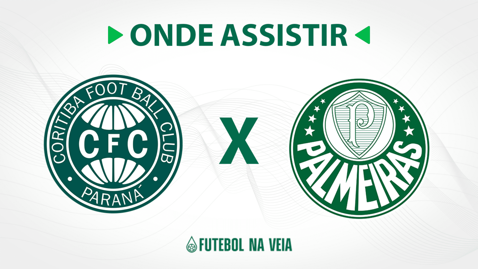 Coritiba x Palmeiras &ndash; onde assistir ao vivo, hor&aacute;rio do jogo e escala&ccedil;&otilde;es
