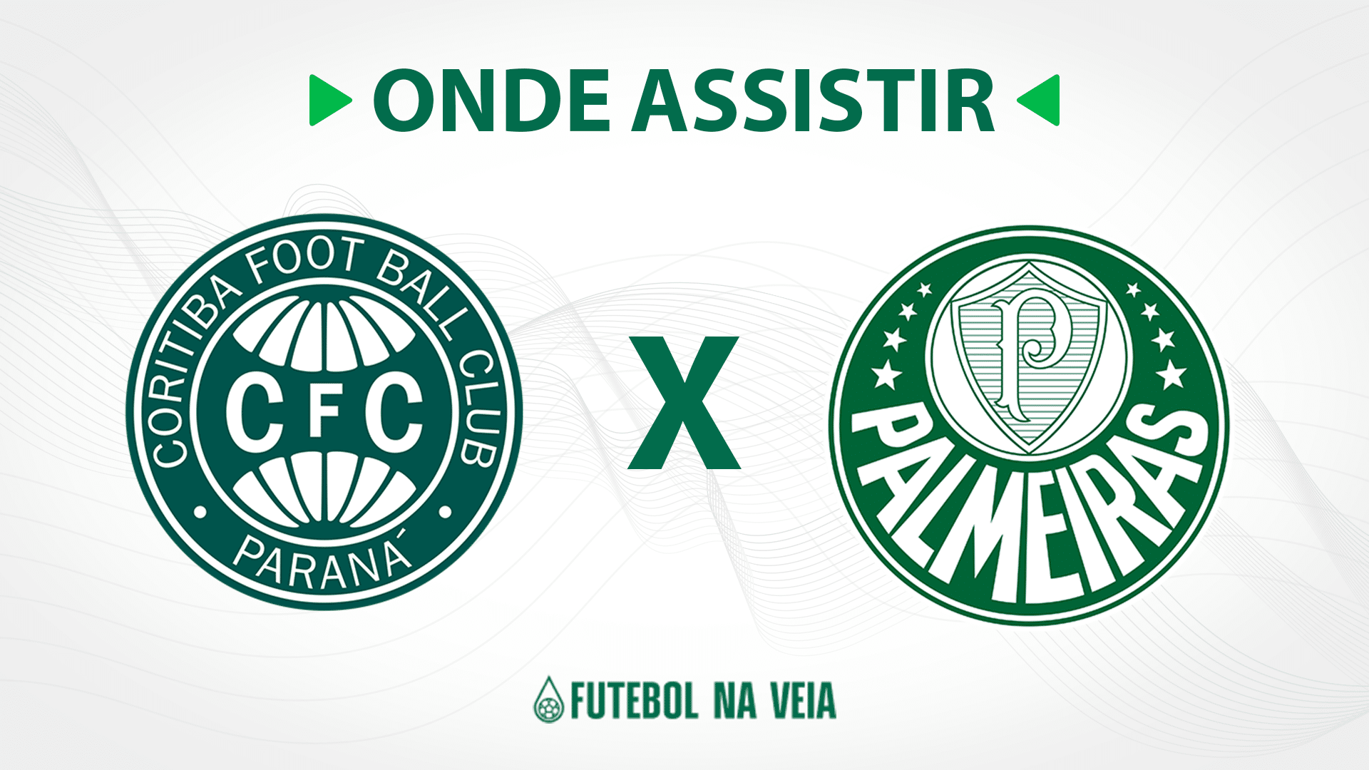 Coritiba x Palmeiras &ndash; onde assistir ao vivo, hor&aacute;rio do jogo e escala&ccedil;&otilde;es