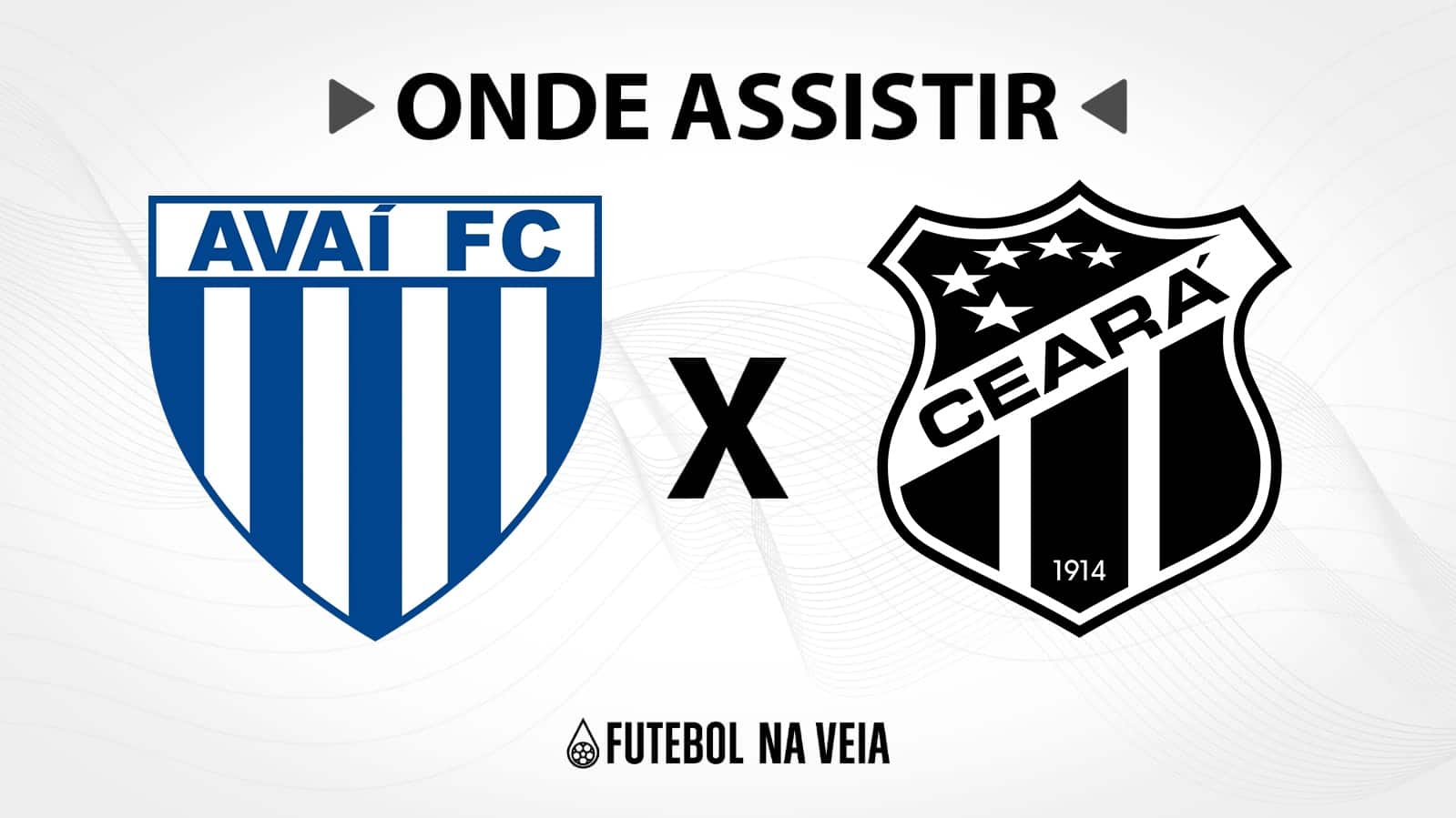 Ava&iacute; x Cear&aacute; &ndash; Onde assistir ao vivo, hor&aacute;rio do jogo e escala&ccedil;&otilde;es