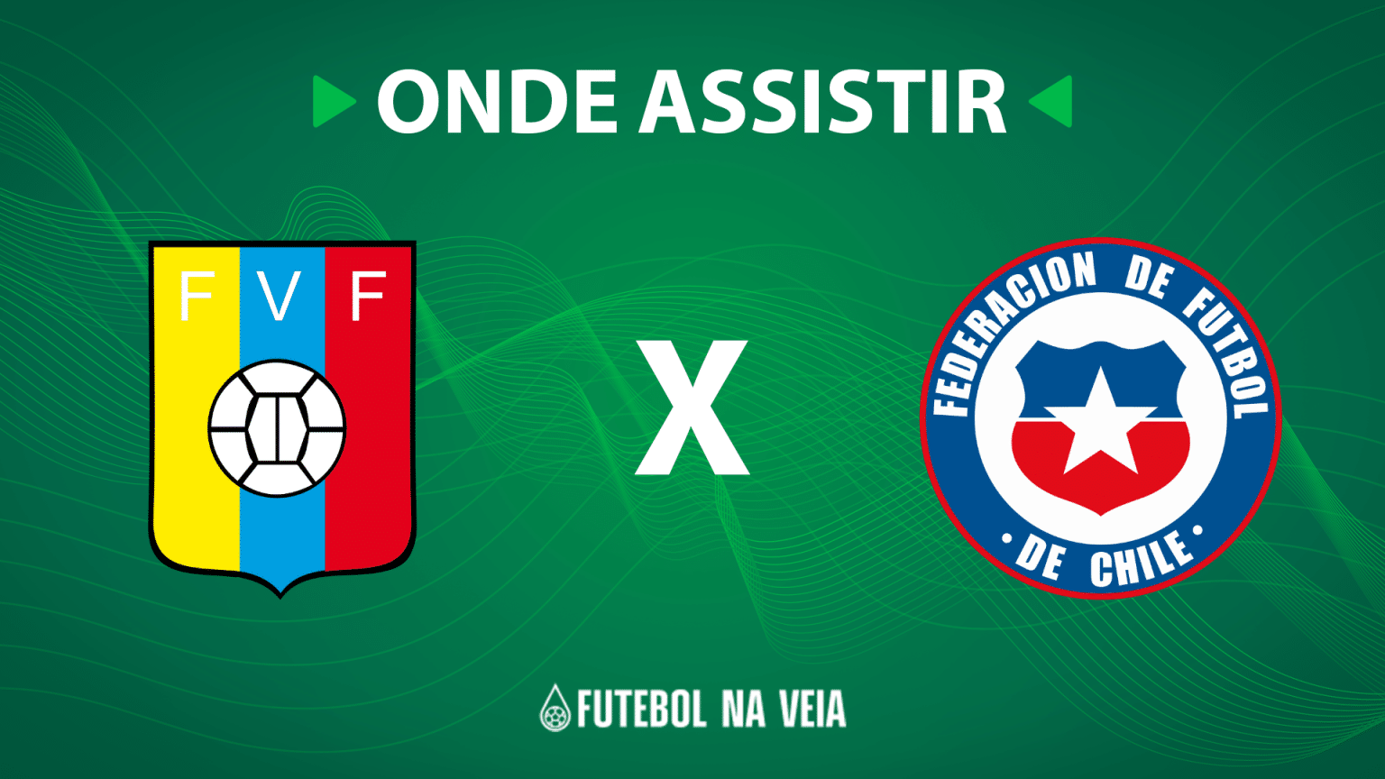Venezuela x Chile &ndash; onde assistir ao vivo, hor&aacute;rio do jogo e escala&ccedil;&otilde;es &ndash; 17/10