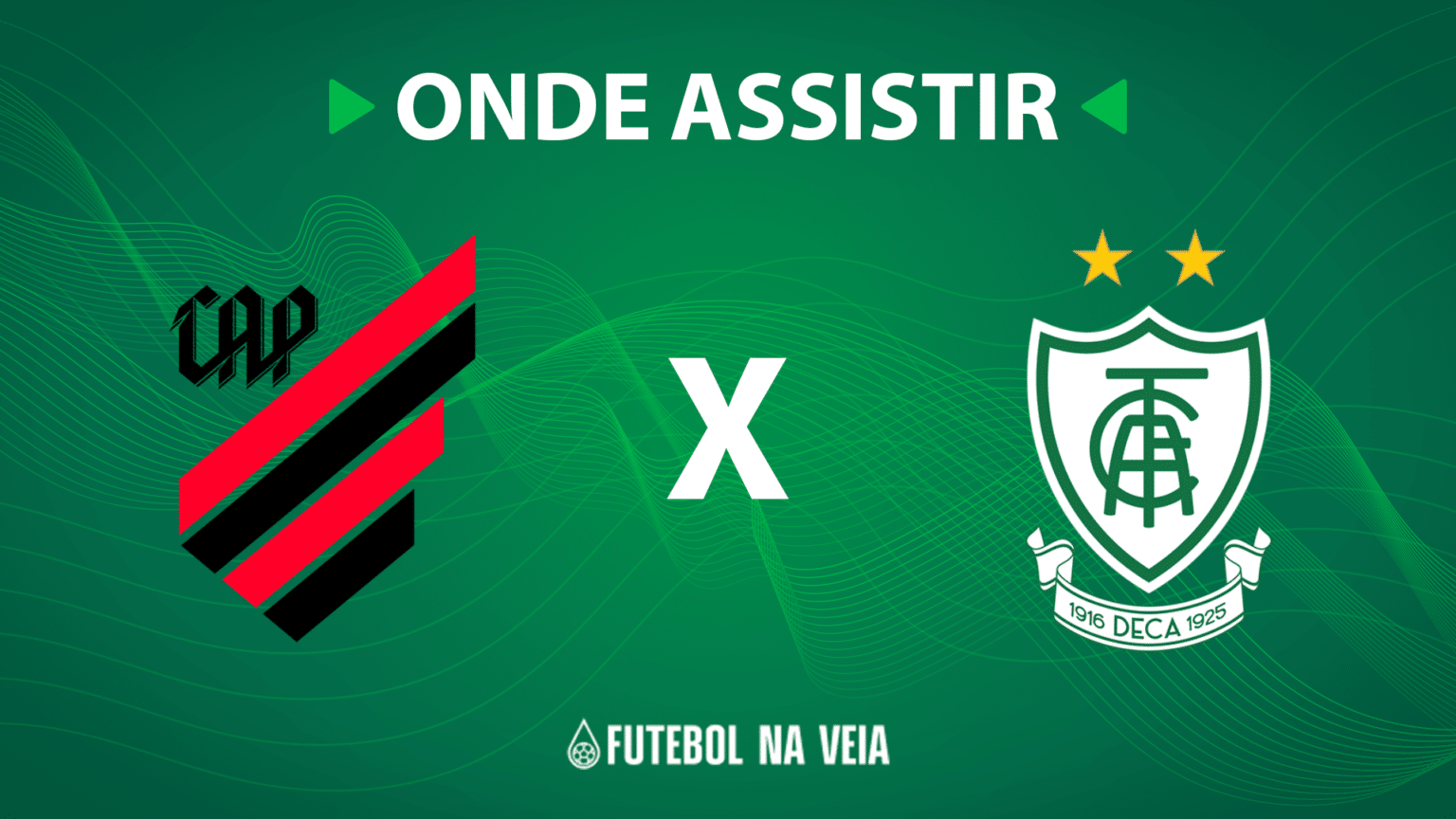 Athletico-PR x Am&eacute;rica-MG &ndash; onde assistir ao vivo, hor&aacute;rio do jogo e escala&ccedil;&otilde;es &ndash; 25/10