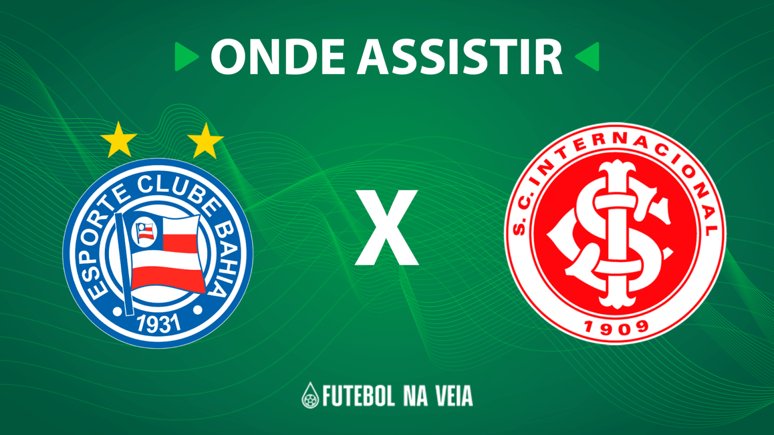 Bahia x Internacional &ndash; onde assistir ao vivo, hor&aacute;rio do jogo e escala&ccedil;&otilde;es &ndash; 18/10