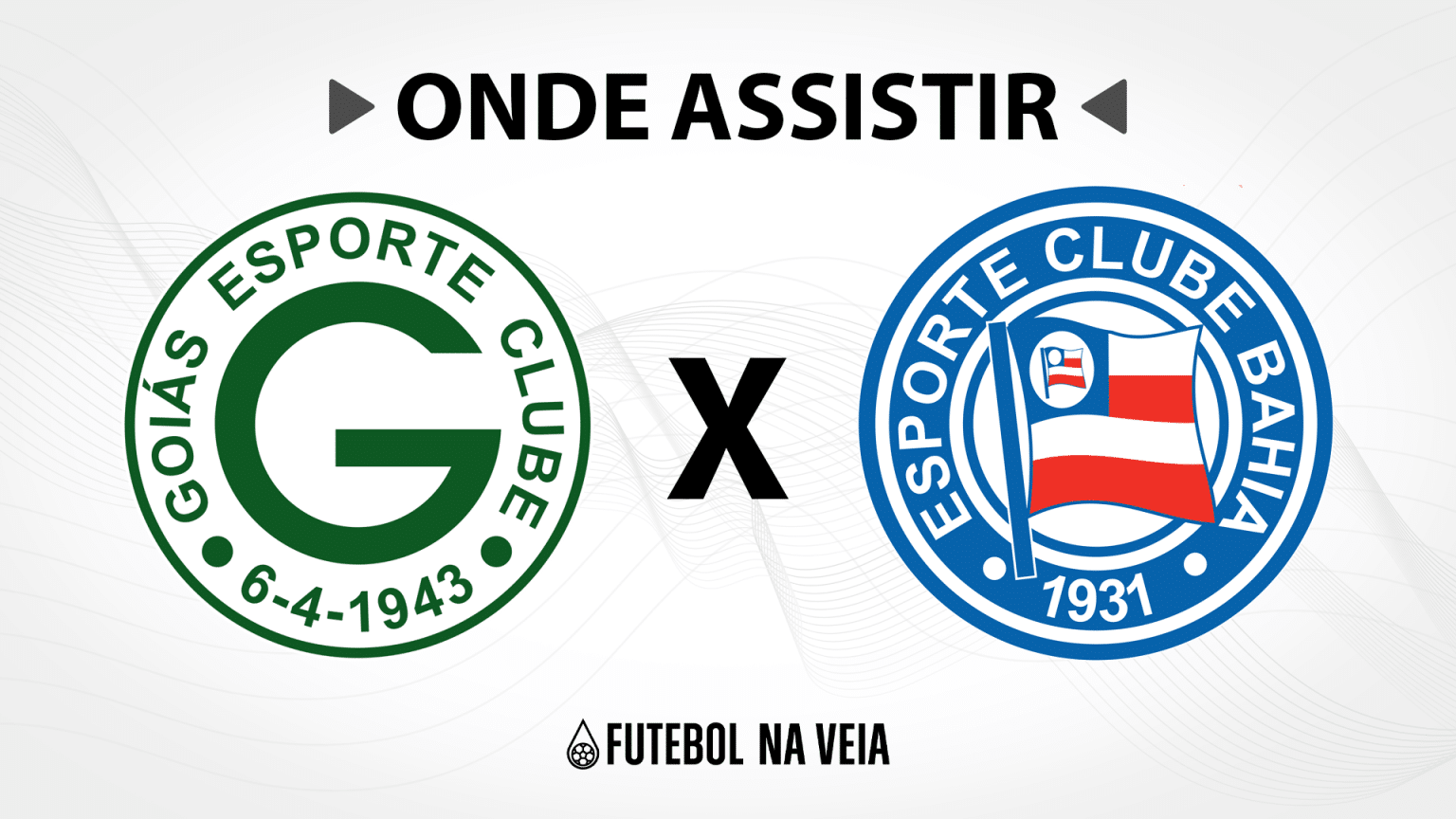 Goiás x Bahia – Onde assistir ao vivo, horário do jogo e escalações