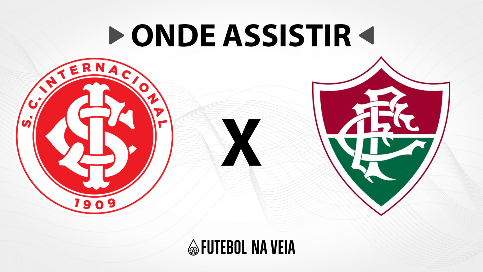 Internacional x Fluminense – Onde assistir ao vivo, horário do jogo e escalações