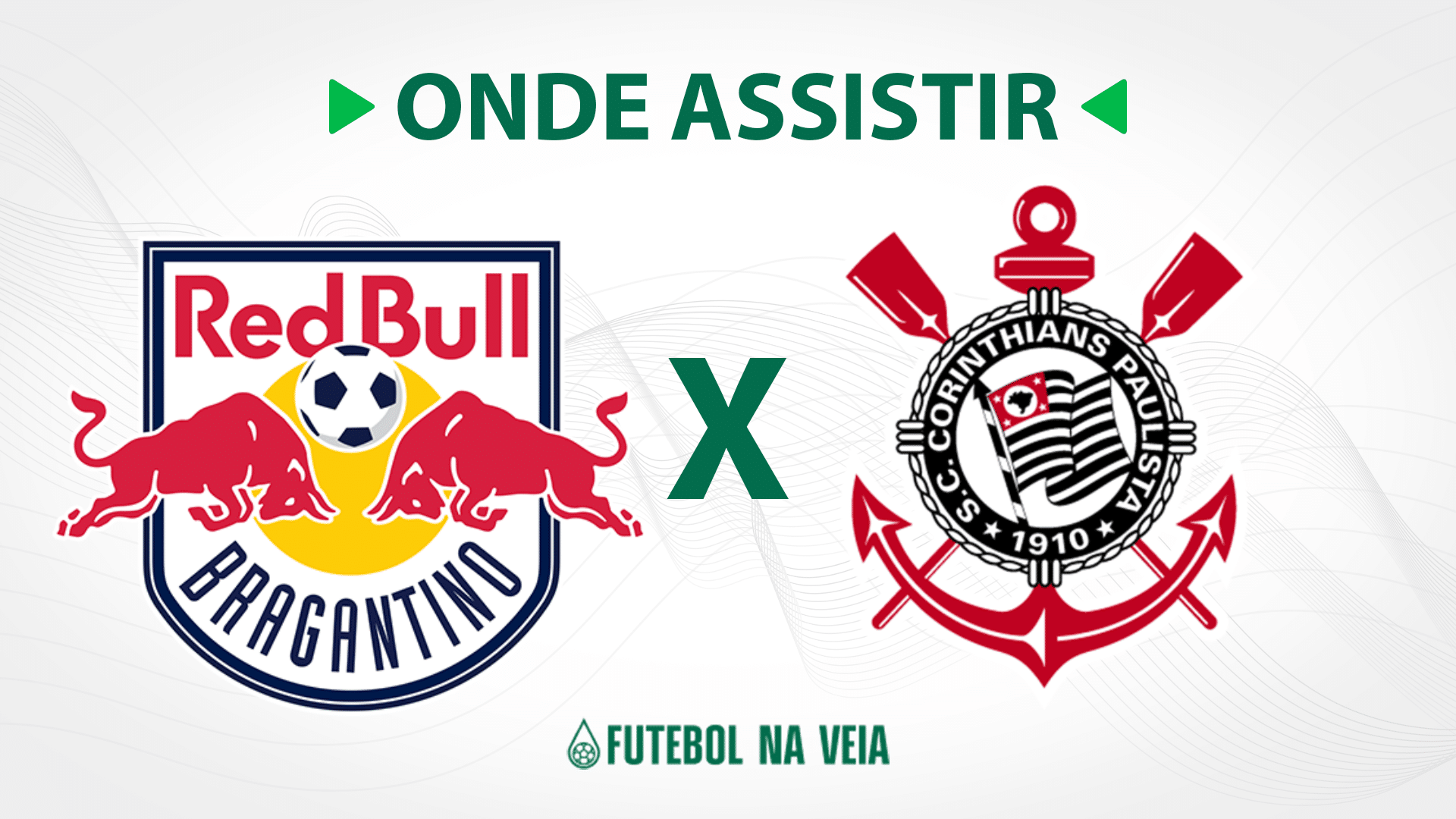 Bragantino x Corinthians &ndash; Onde assistir ao vivo, hor&aacute;rio do jogo e escala&ccedil;&otilde;es